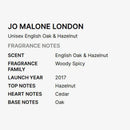 Jo Malone English Oak & Hazelnut unisex Cologne Spray 100ml Woody fragrance notes with original, long-lasting scent